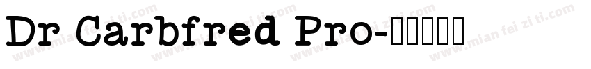 Dr Carbfred Pro字体转换